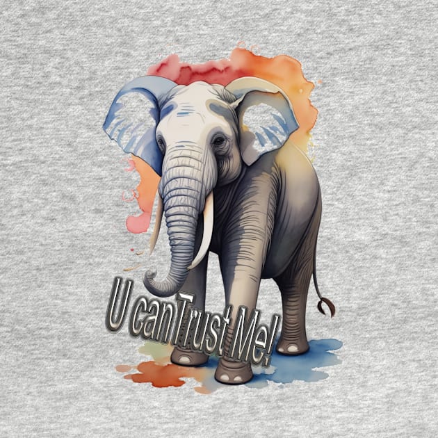 ELEPHANT U CAN TRUST ME! by HTA DESIGNS